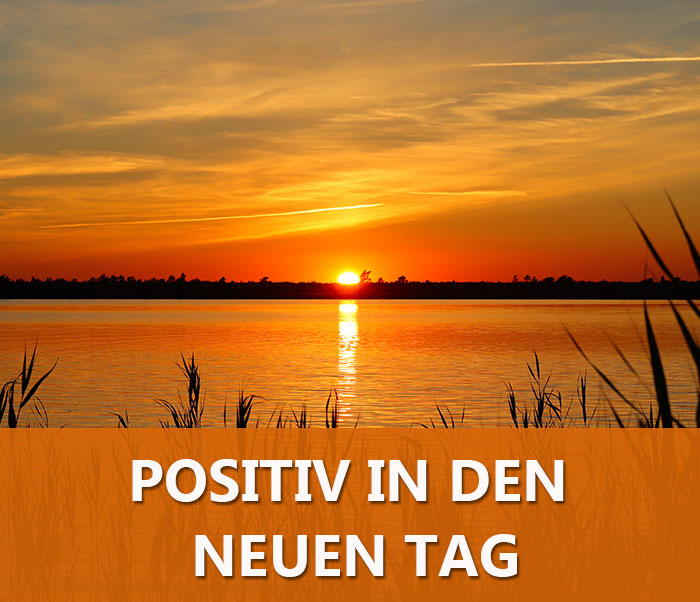 Meditation: Positiv in den neuen Tag