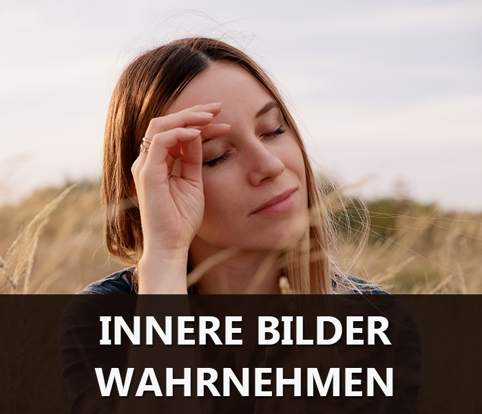 Innere Bilder achtsam wahrnehmen - Achtsamkeitsübung
